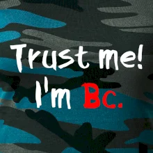 Trust me I´m  Bc. / Věř mi jsem Bc.