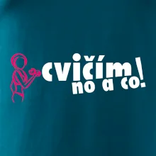 Cvičím no a co! Cvičím no a co!