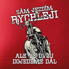 Sám jezdím rychleji, ale ve dvou dojedeme dál