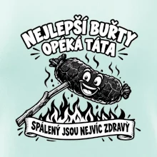 Nejlepší buřty opéká táta Spálený jsou nejvíc zdravý