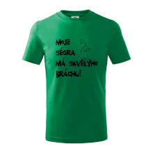 Moje ségra má skvělýho bráchu Moje ségra má skvělýho bráchu