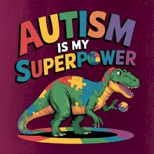 Autism is my superpower dinosaurus