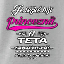 Je těžké být princezna - teta