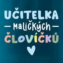 Učitelka maličkých človíčků
