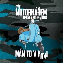 Být motorkářem nebyla moje volba skútr