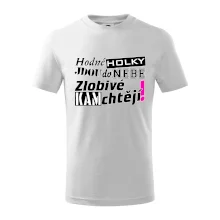 Hodné holky jdou do nebe, zlobivé kam chtějí!