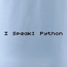 I Speak Python I Speak Python