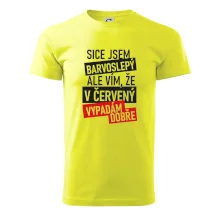 Sice jsem barvoslepý, ale vím, že v červené vypadám dobře