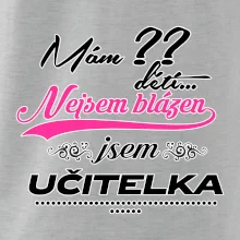 Mám ?? dětí, jsem učitelka (vlactní číslo)