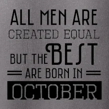 All men are created equal october