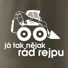 Já tak nějak rád rejpu - smykový nakladač