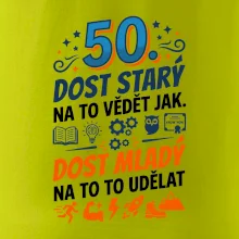 Dost starý na to vědět jak 50 - barevný