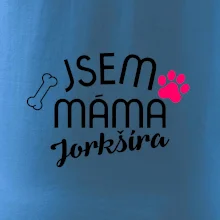 Jsem máma Jorkšíra