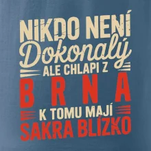 Nikdo není dokonalý ale chlapi z Brna k tomu mají sakra blízko Nikdo není dokonalý ale chlapi z Brna k tomu mají sakra blízko