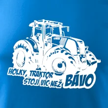 Holky, traktor stojí víc než bávo