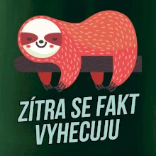Zítra se fakt vyhecuju