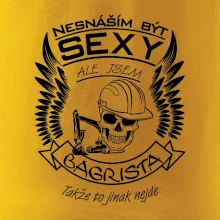 Nesnáším být sexy - bagrista