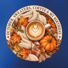 October sweaters coffee my birthday podzimní káva a svetr