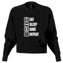 Eat sleep rave repeat