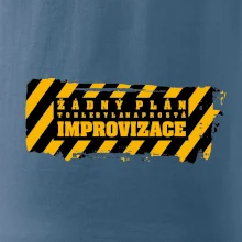 Žádný plán - improvizace