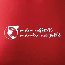 Mám nejlepší mamku na světě