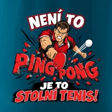 Není to ping pong, je to stolní tenis!