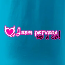 Jsem potvora, no a co!