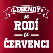 Legendy se rodí v červenci