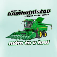 Stát se kombajnistou nebyla moje volba