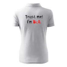 Trust me I´m  BcA. / Věř mi jsem BcA.