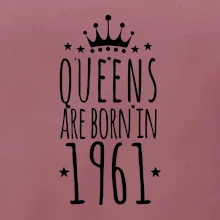 Queens are born in 1961