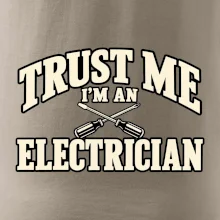 Trust me I am an electrician