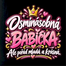 Osminásobná babička Ale pořád mladá a krásná