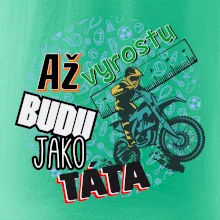Až vyrostu budu jako táta - cross