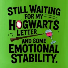Still waiting for my Hogwarts letter and some emotional stability
