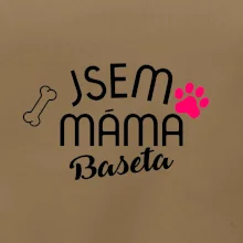 Jsem máma Baseta