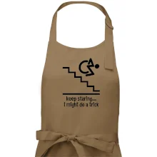 Keep staring i might do a trick