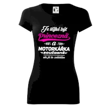 Je těžké být princezna - motorkářka
