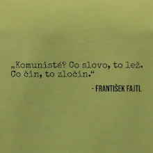 Komunisté Co slovo, to lež. Co čin, to zločin