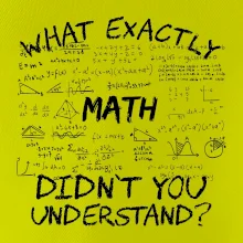 What exactly didnt you understand  - Math