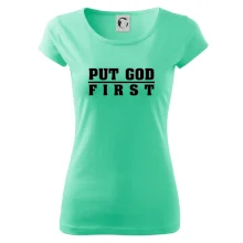 Put God first tlustý nápis
