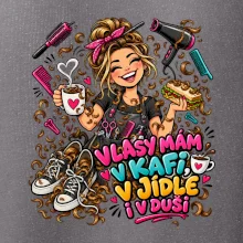 Vlasy mám v kafi v jídle i v duši