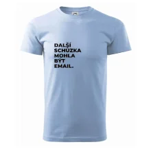 DALŠÍ SCHŮZKA MOHLA BÝT EMAIL.
