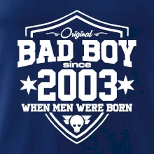 Bad boy since 2003