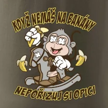 Když nemáš na banány, nepořizuj si opici