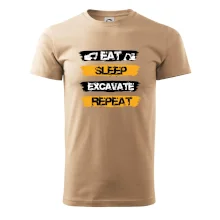 Eat Sleep Excavate Repeat
