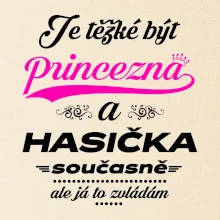 Je těžké být princezna - Hasička Je těžké být princezna - Hasička