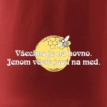 Všechno je na hovno, jen včely na med