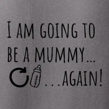 I am going to be a mummy…again!