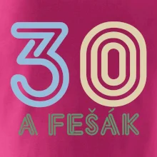30 a fešák